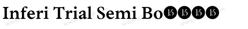 Inferi Trial Semi Bo字体转换 Inferi Trial Semi Bo字体转换